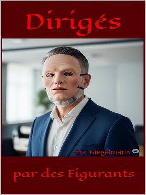 cover image of Dirigés par des Figurants